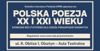 Polska poezja XX i XXI wieku - ósma edycja konkursu recytatorskiego na UWM